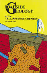 ROADSIDE GEOLOGY OF THE YELLOWSTONE COUNTRY. 